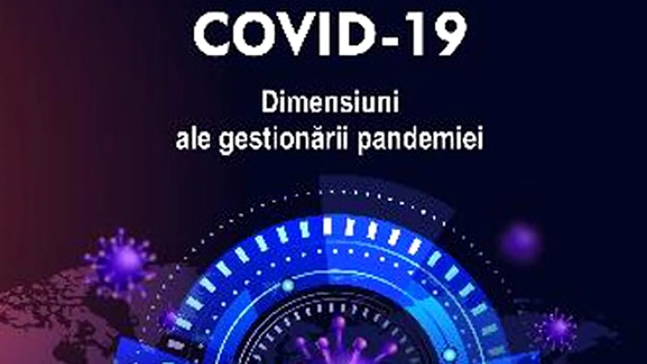 O carte pe zi: „COVID 19. Dimensiuni ale gestionării pandemiei” de Sorin Bocancea 