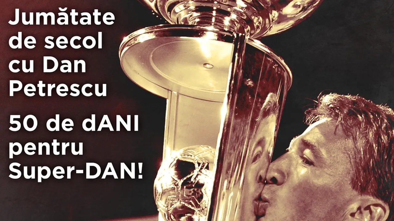 50 de dANI pentru Super-Dan! După Hagi King Size, Nasty Day, Lucescu 70 şi Haleppy Birthday, ProSport îl celebrează vineri, 22 decembrie, pe Dan Petrescu. Zi maraton pe www.prosport.ro