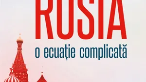 O carte pe zi: „Rusia. O ecuaţie complicată” de Armand Goşu