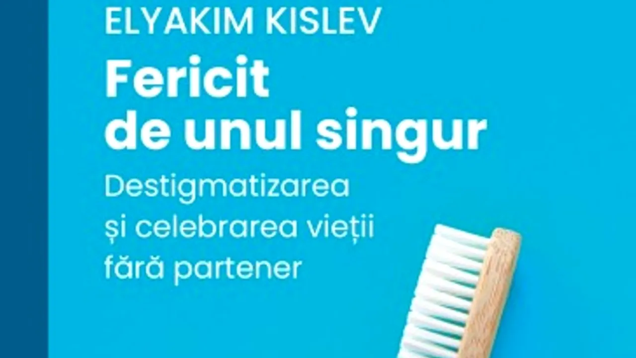 Cartea zilei: „Fericit de unul singur”, de Elyakim Kislev