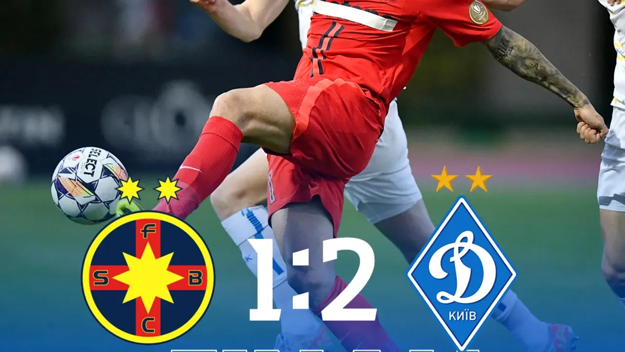 FCSB a pierdut cu 1-2 amicalul cu Dinamo Kiev