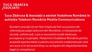 Țuca Zbârcea & Asociații a asistat Vodafone România în achiziția Telekom România Mobile Communications