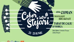 Festivalul „Cobor între Stejari” revine pe 22-23 iunie, în satul Cobor, Braşov