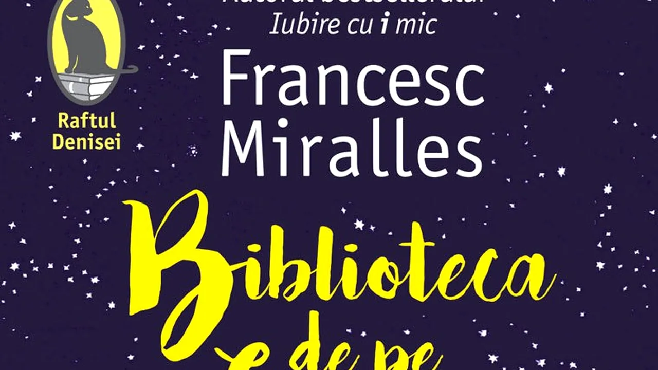 O carte pe zi: „Biblioteca de pe Lună” de Francesc Miralles