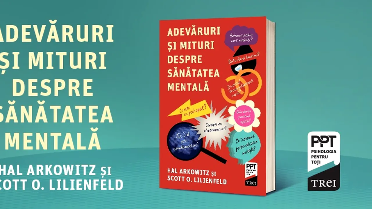 „Adevăruri şi mituri despre sănătatea mentală”