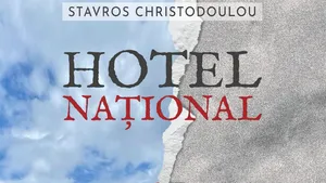 O carte pe zi: „Hotel Naţional” de Stavros Christodoulou