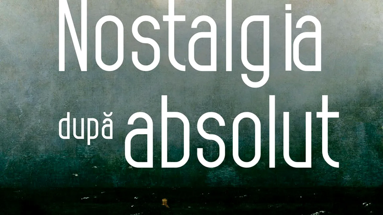 O carte pe zi: „Nostalgia după absolut” de George Steiner