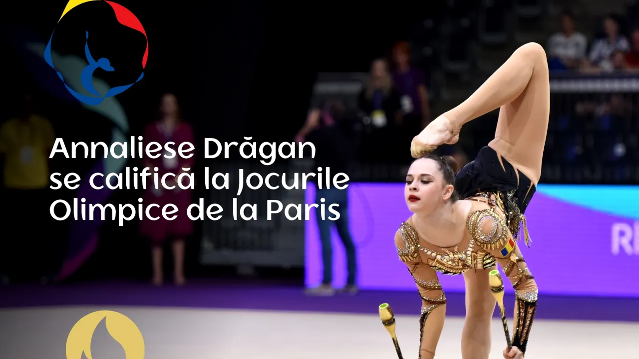 Gimnasta Annaliese Drăgan s-a calificat la Jocurile Olimpice de la Paris 2024 