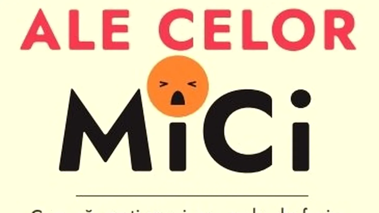 „Emoţiile mari ale celor mici”, o carte practică şi un ghid esenţial pentru părinţi 