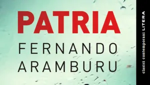 O carte pe zi: „Patria” de Fernando Aramburu