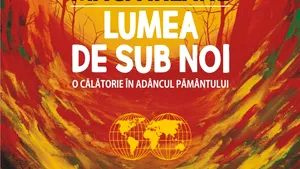 O carte pe zi: „Lumea de sub noi. O călătorie în adâncul pământului”, de Robert Macfarlane