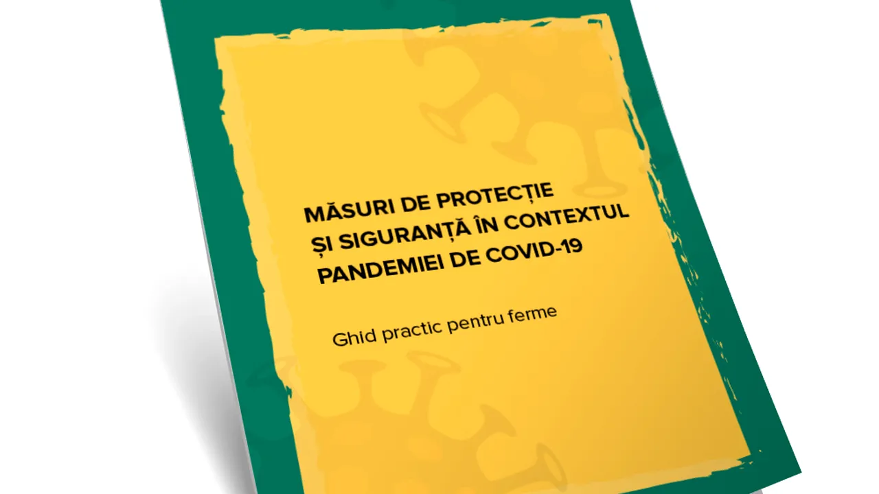 Clubul Fermierilor Români a elaborat un ghid cu măsuri de protecție și siguranță pentru ferme