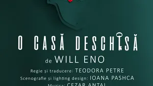 ,,O casă deschisă”, piesa regizată de câştigătoarea concursului de proiecte 