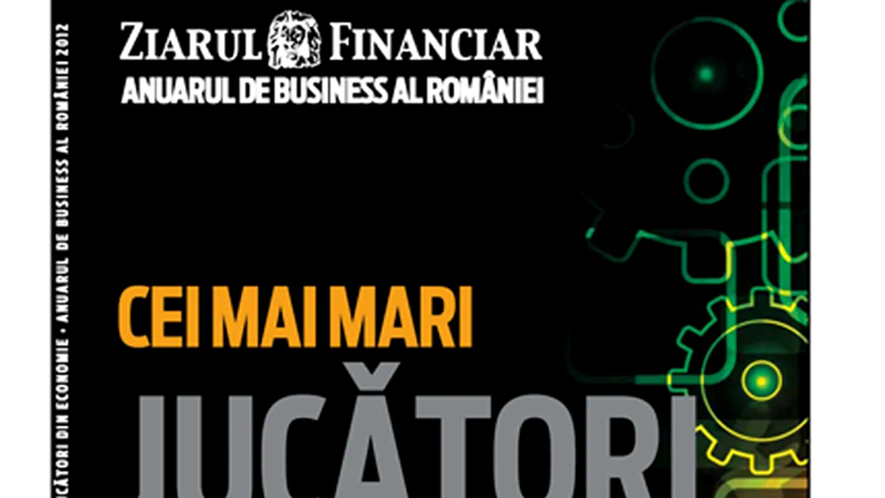 Ziarul Financiar a lansat Anuarul de business al României - Cei mai mari jucători din economie