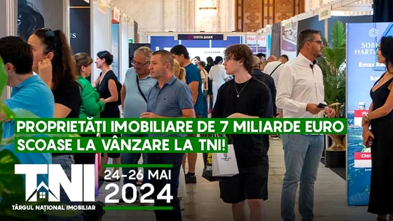 Începe Târgul Naţional Imobiliar TNI24-26 mai 2024, Palatul Parlamentului