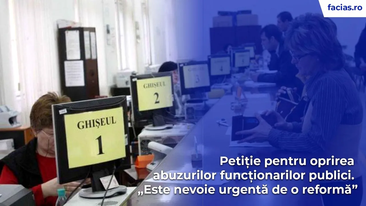 Petiţie lansată pentru oprirea abuzurilor funcţionarilor publici

