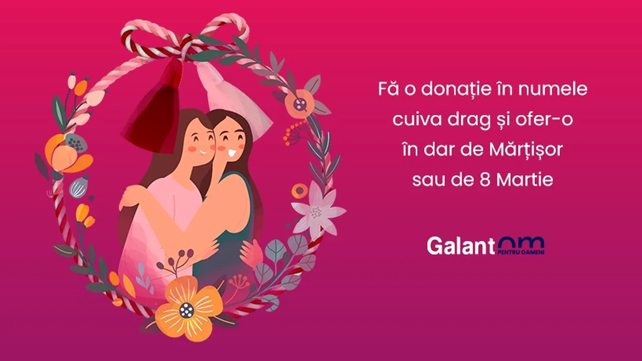 Dar Galantom: Mărţişoare care schimbă vieţi