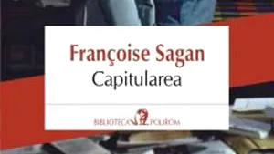 O carte pe zi: „Capitularea” de Françoise Sagan