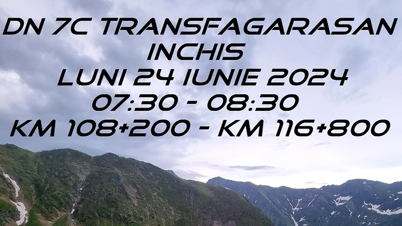 Transfăgărăşan (DN 7C) închis circulaţiei Luni 24 Iunie între orele 07:30 şi 08:30