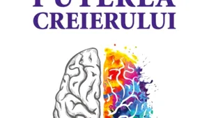 O carte pe zi: „Puterea creierului” de dr. Daniel G. Amen şi Tana Amen