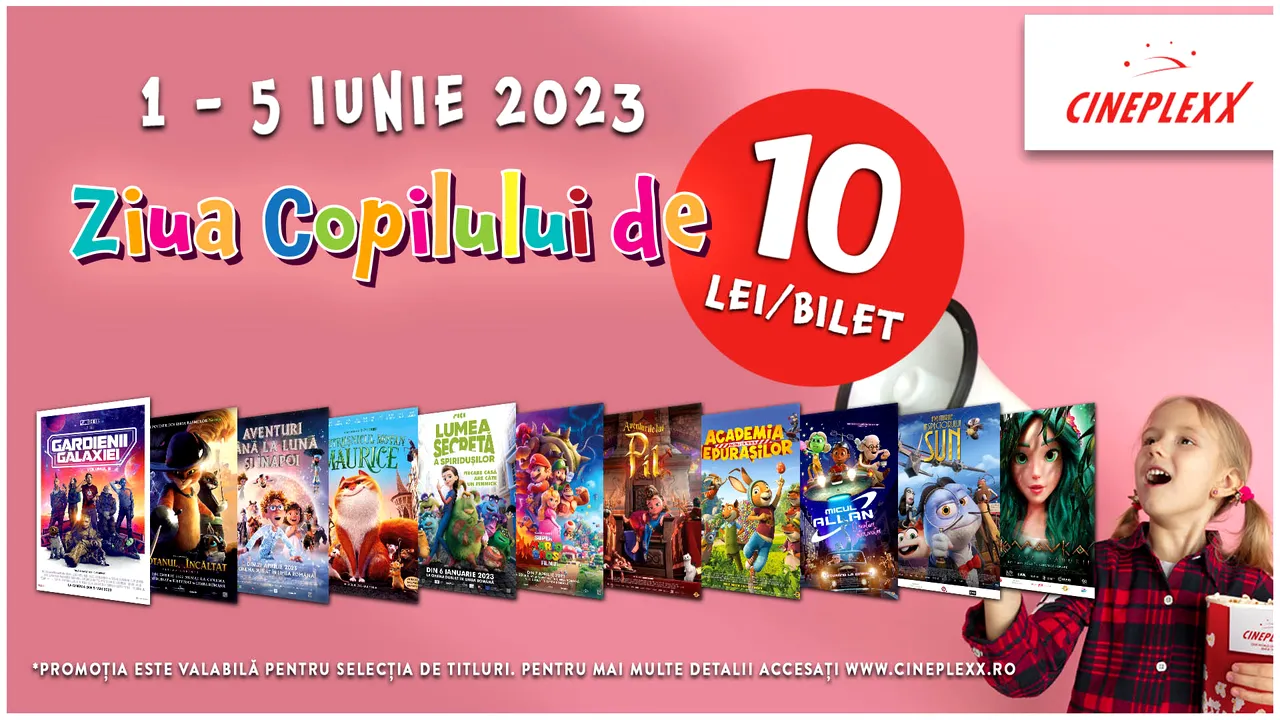 Ziua Copilului durează 5 zile cu filme la 10 lei biletul