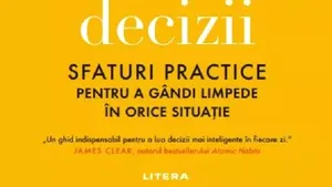 O carte pe zi: „Arta de a lua cele mai bune decizii”, de Shane Parrish