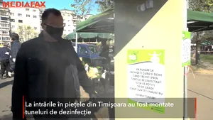 Timişorenii, dezinfectaţi la intrările din pieţe. Unii nu sunt convinşi însă că măsurile de protecţie sunt eficiente