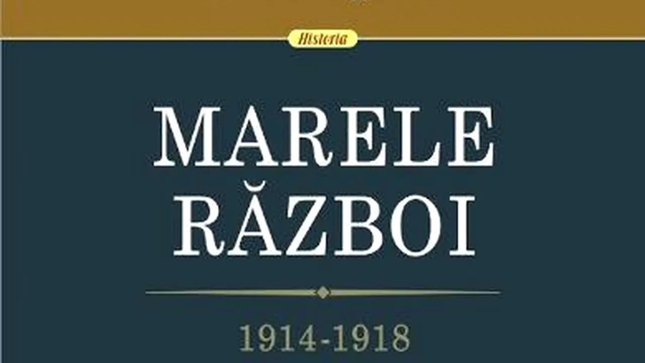 O carte pe zi: „Marele război, 1914-1918” de Niall Ferguson