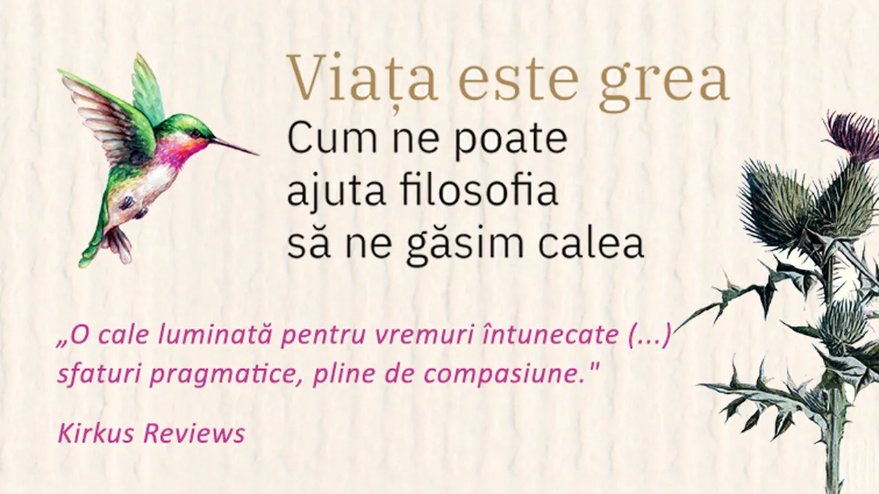 Viaţa este grea de Kieran Setiya, un manual al încercărilor vieţii 