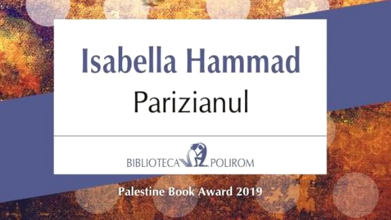 O carte pe zi: „Parizianul”, de Isabella Hammad
