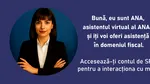 ANAF a lansat ANA, un asistent virtual pentru contribuabili. La ce întrebări poate răspunde acest instrument