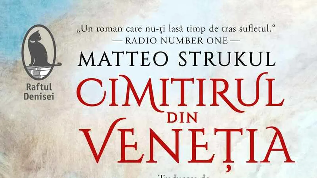 O carte pe zi: „Cimitirul din Veneţia” de Matteo Strukul