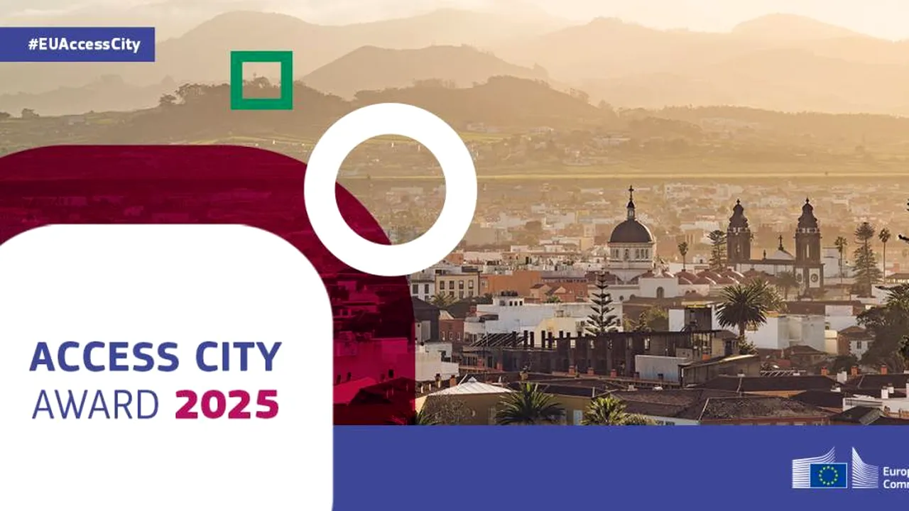 Comisia Europeană anunţă deschiderea înscrierilor pentru Premiul „Access City” 2025