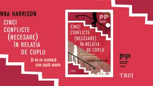 „Cinci conflicte (necesare) în relaţia de cuplu. Şi de ce contează cine spală vasele”