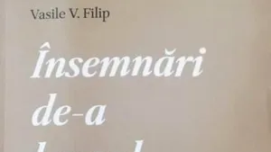 O carte pe zi: „Însemnări de-a lungul vremii” de Vasile V. Filip