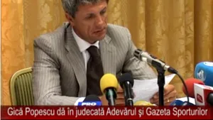 Gică Popescu dă în judecată Adevărul şi Gazeta Sporturilor