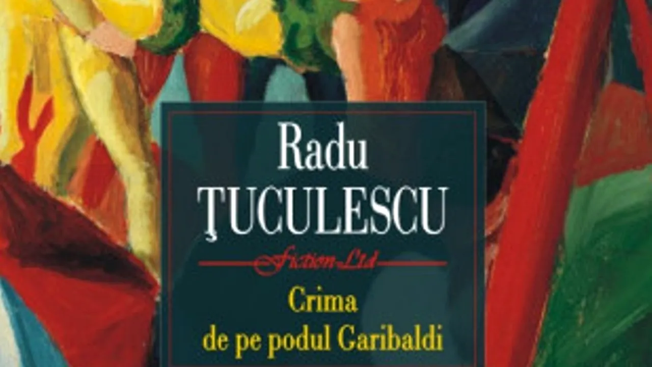 O carte pe zi: „Crima de pe podul Garibaldi”, de Radu Ţuculescu