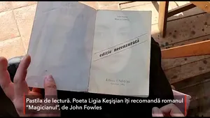 Pastila de lectură. Poeta Ligia Keşişian îţi recomandă romanul “Magicianul”, de John Fowles