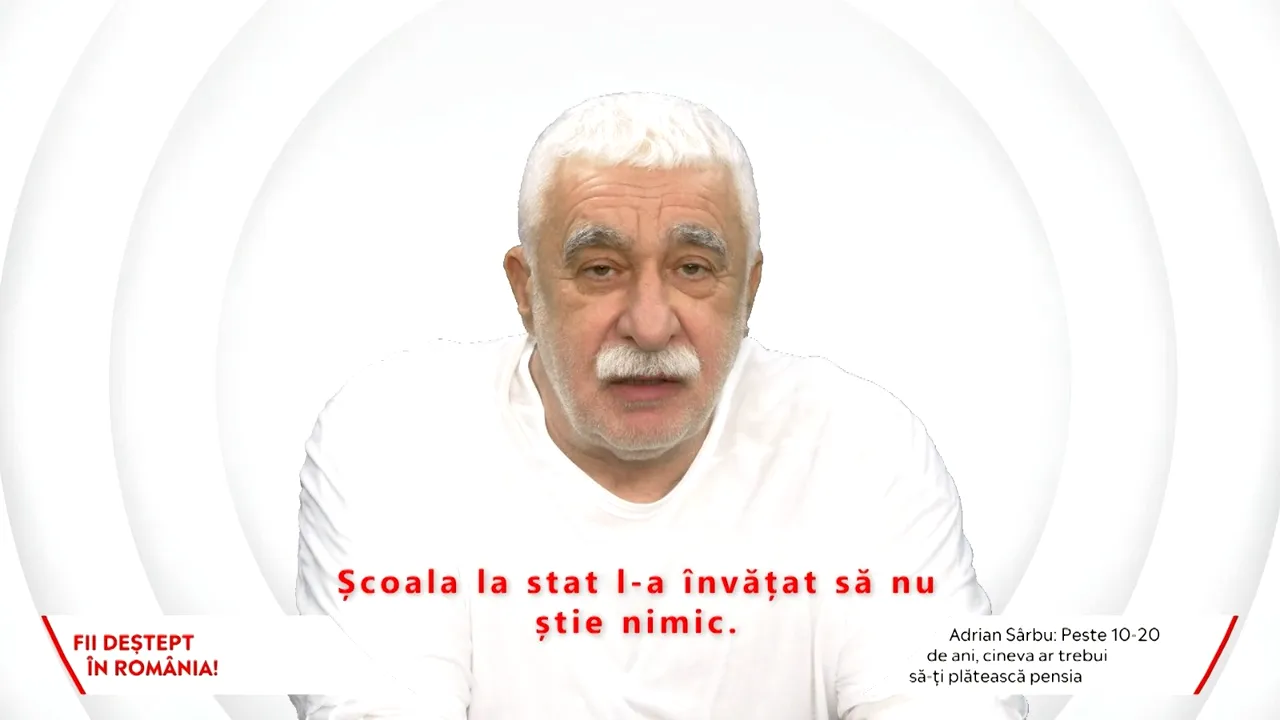 Adrian Sârbu: În „România Educată” până la prostire a lui Klaus Iohannis, copilul tău e victimă. Şcoala la stat l-a învăţat să nu ştie nimic