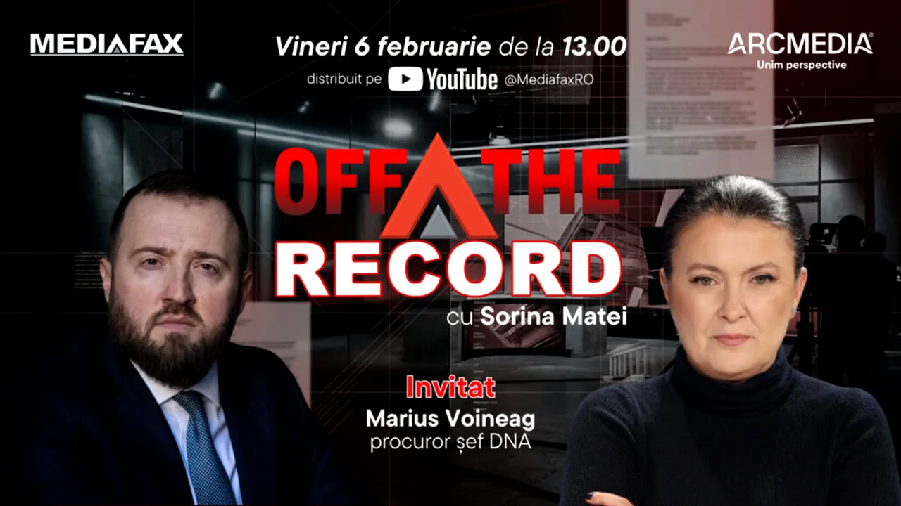 OFF The Record, noua emisiune Mediafax începe vineri, 6 februarie, ora 13:00. Invitat: șeful DNA, Marius Voineag