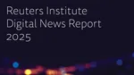 Mediafax, printre cele mai credibile surse de presă din România, confirmă Digital News Report 2025