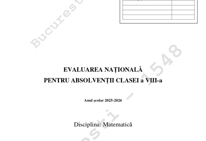 EDUCAȚIE Evaluarea Națională 2026. Subiecte la Matematică. Ce au avut de rezolvat elevii la examen/Baremele pentru proba de Matematică