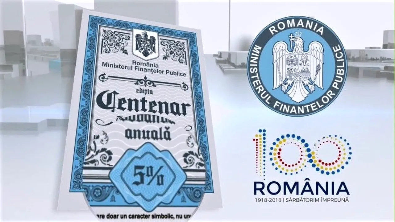 Emisiune de titluri de stat, de Centenar. Populaţia poate cumpăra titluri de stat pe 2 ani cu o dobândă neimpozabilă de 4,5%, de luni