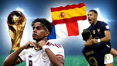 SPORT Doi fii de imigranți conduc Spania și Franța spre finala Cupei Mondiale. Când are loc duelul pentru finală