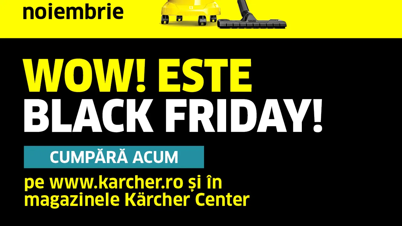 Reducerile WOW se întorc de Black Friday la Kärcher România