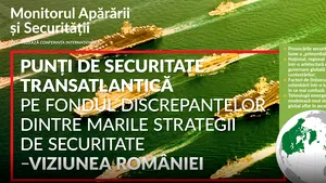 Conferinţa MAS | România, pilon de securitate al alianţei transatlantice într-o zonă a provocărilor şi incertitudinilor strategice