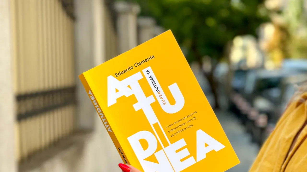 Editura Librex lansează ,,Atitudinea – Superputerea ta“, cartea care va revoluţiona tot ce ştiai despre succesul în viaţă şi carieră!