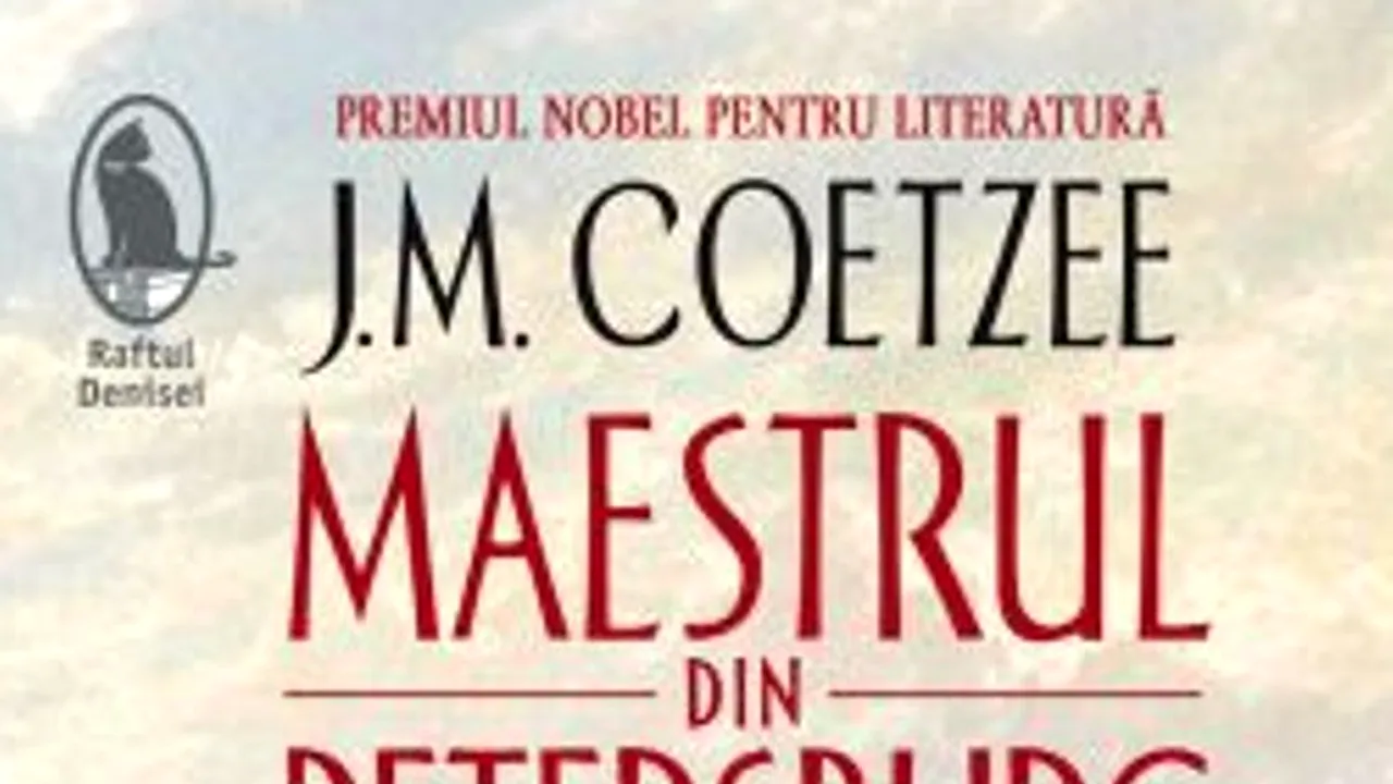 O carte pe zi: „Maestrul din Petersburg” de J.M. Coetzee