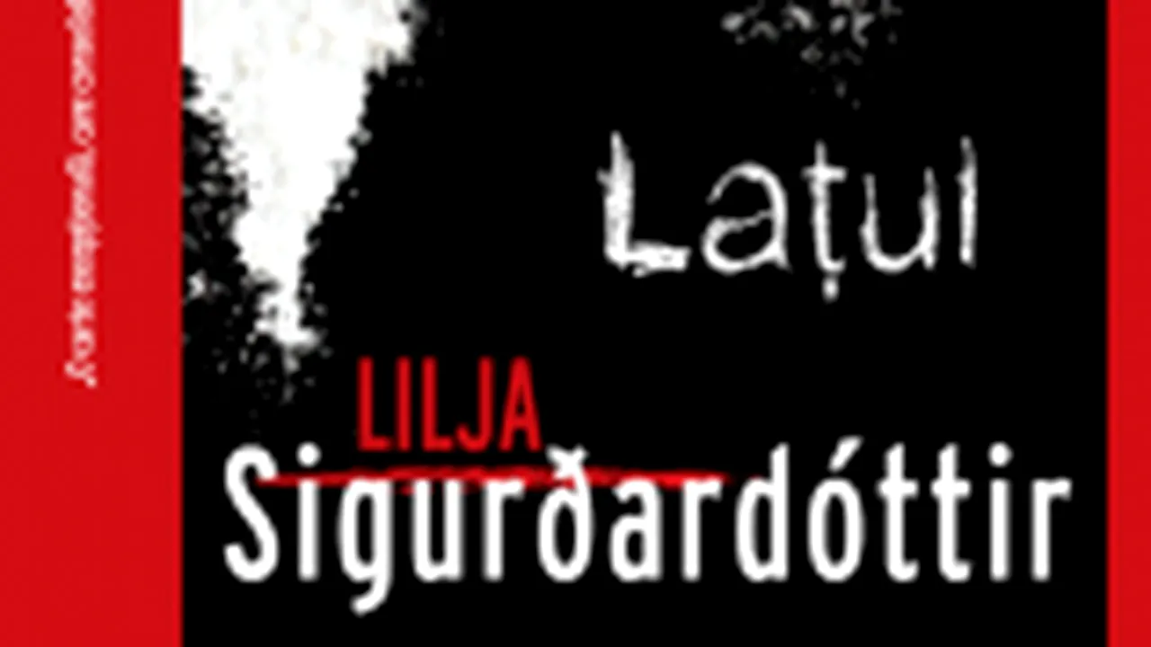 O carte pe zi. „Laţul” de Lilja Sigurdardóttir
