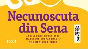 O carte pe zi: „Necunoscuta din Sena”, de Guillaume Musso